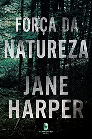 Forca da Natureza Jane Harper